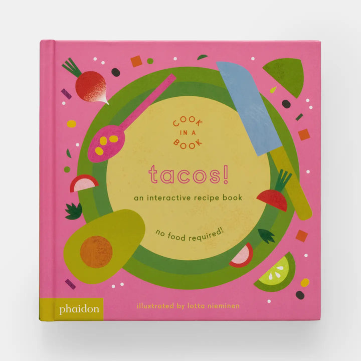 Tacos! : An Interactive Recipe Book